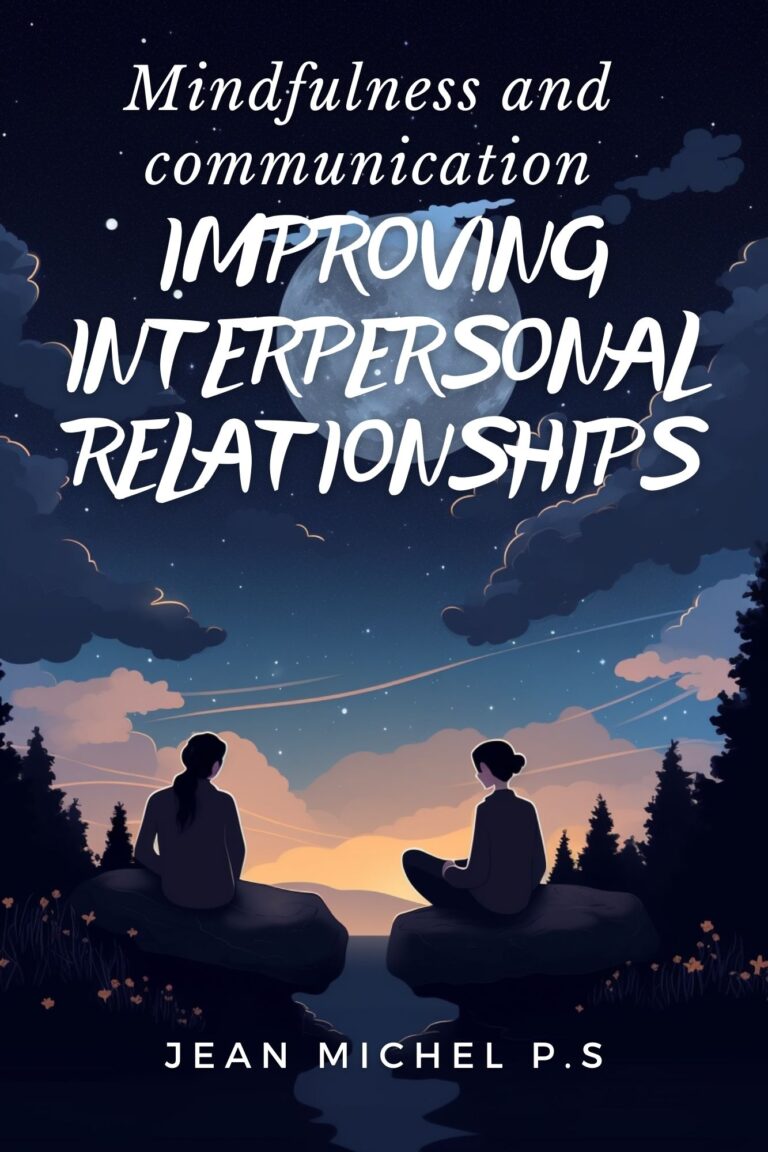Mindfulness and communication- improving interpersonal relationships 2