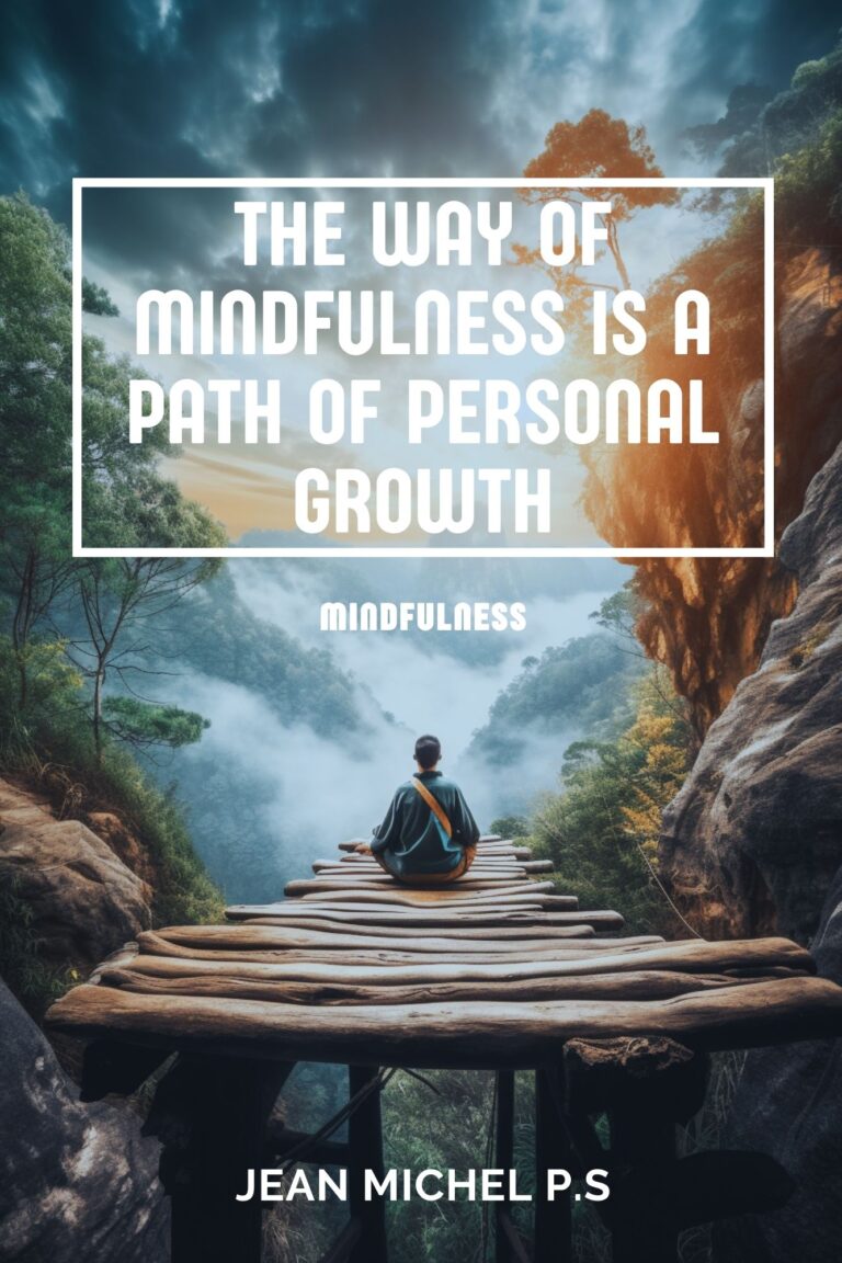The way of mindfulness is a path of personal growth - Inglese