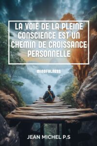 La vía de la plena conciencia es un camino de crecimiento personal