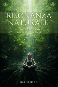 Resonancia natural - El arte de la atención plena y su abrazo verde